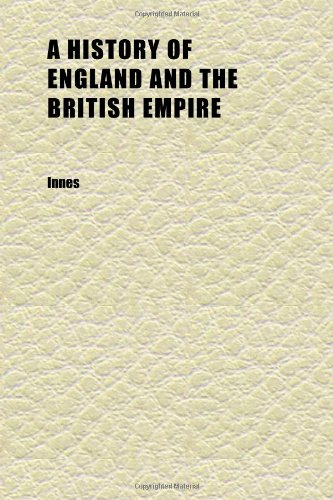A History of England and the British Empire (Volume 4) Books