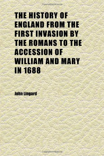 The History of England from the First Invasion by the Romans to the Accession of William and Mary in 1688 (Volume 5) Politics & History