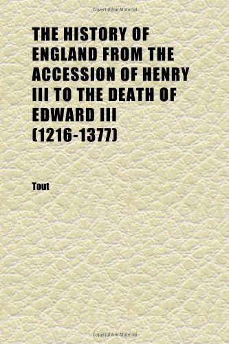 The History of England from the Accession of Henry III to the Death of Edward III (1216-1377) Books