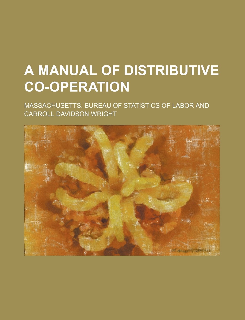 A Manual of Distributive Co-Operation Books
