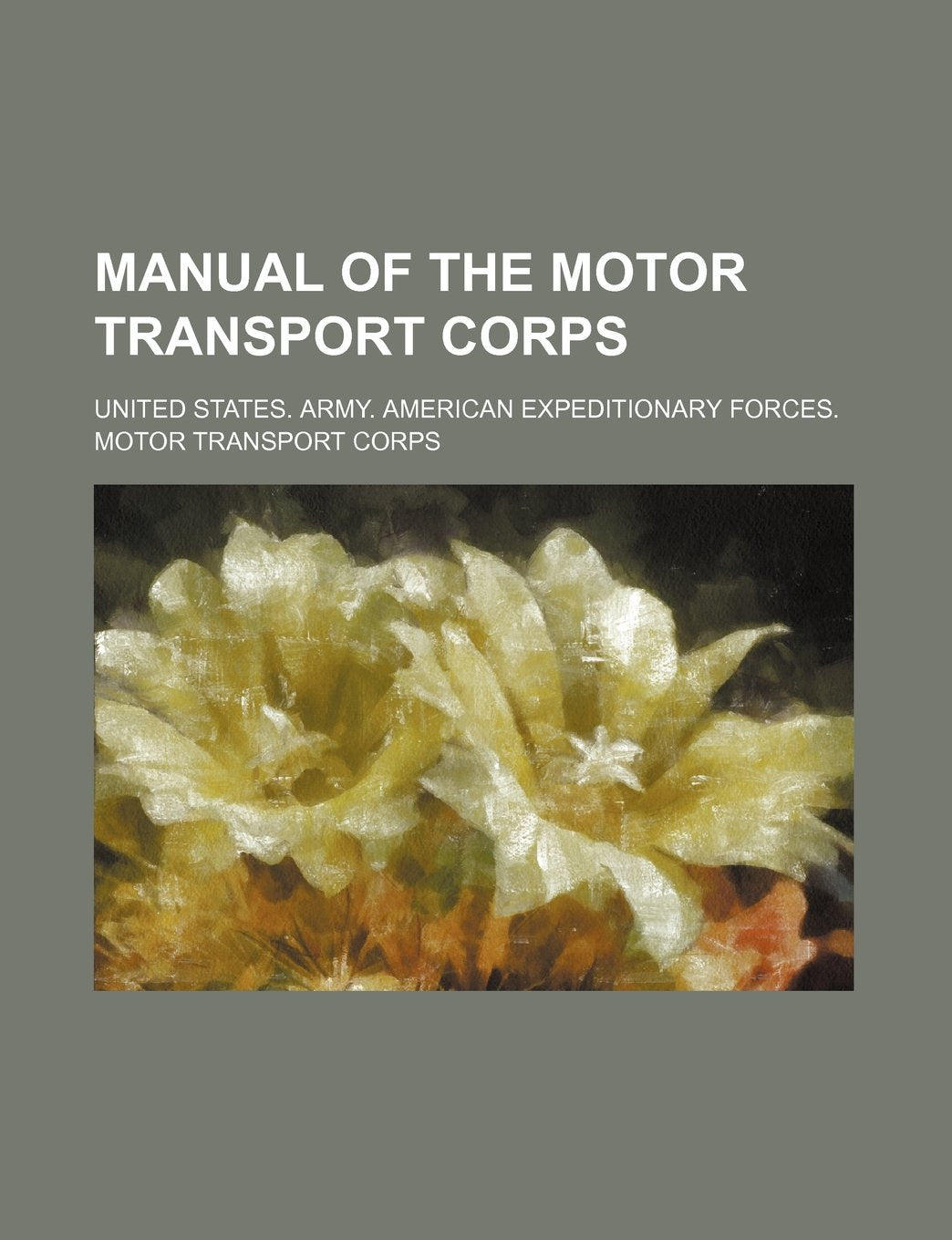 Manual of the Motor Transport Corps Books