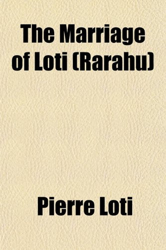 The Marriage of Loti (Rarahu) Books