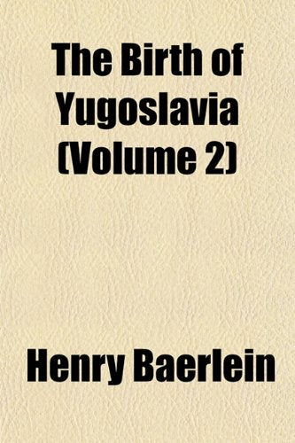The Birth of Yugoslavia (Volume 2) Books