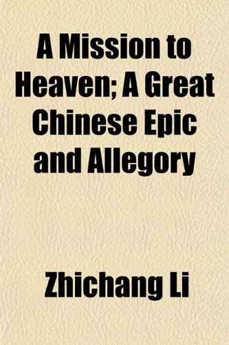 A Mission to Heaven; A Great Chinese Epic and Allegory Books
