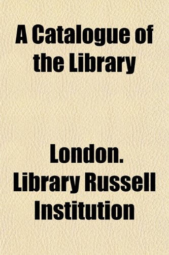 A Catalogue of the Library Books