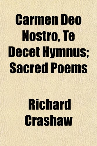 Carmen Deo Nostro, Te Decet Hymnus; Sacred Poems Books