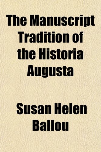The Manuscript Tradition of the Historia Augusta Books
