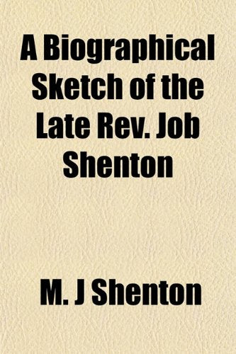 A Biographical Sketch of the Late REV. Job Shenton Books