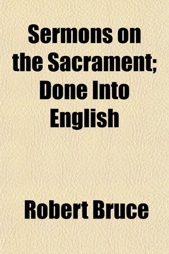 Sermons on the Sacrament; Done Into English Books