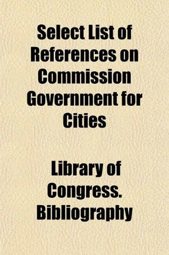 Select List of References on Commission Government for Cities Books