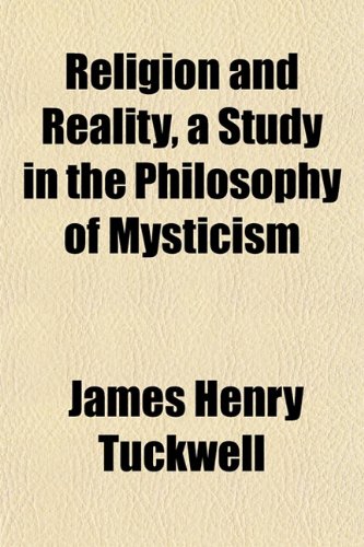 Religion and Reality, a Study in the Philosophy of Mysticism Books