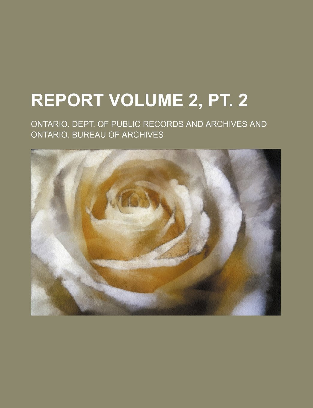 Report Volume 2, PT. 2 Books