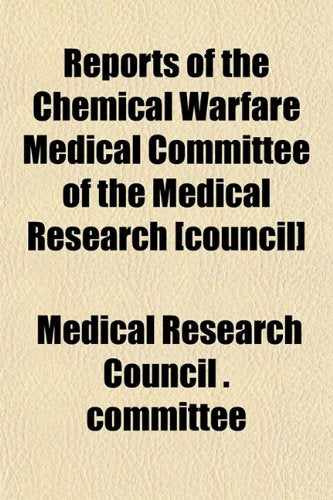 Reports of the Chemical Warfare Medical Committee of the Medical Research Books