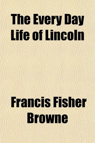 The Every Day Life of Lincoln Books