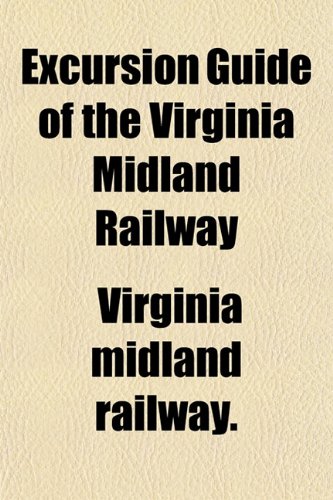 Excursion Guide of the Virginia Midland Railway Books