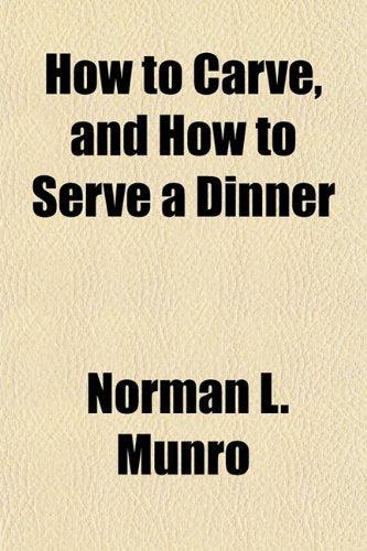 How to Carve, and How to Serve a Dinner Books