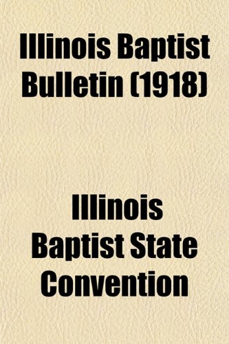 Illinois Baptist Bulletin (1918) Books