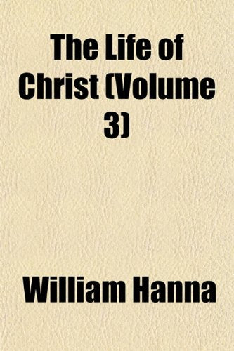 The Life of Christ (Volume 3) Books