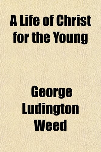 A Life of Christ for the Young Books