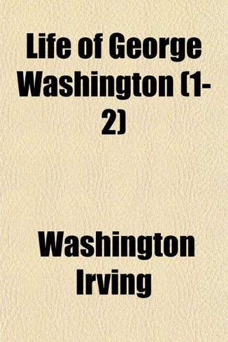 Life of George Washington (1-2) Books