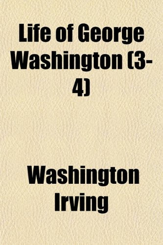 Life of George Washington (3-4) Books