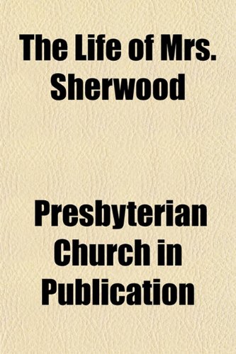 The Life of Mrs. Sherwood Books