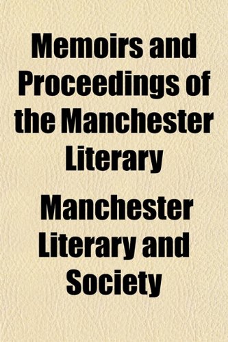 Memoirs and Proceedings of the Manchester Literary Books