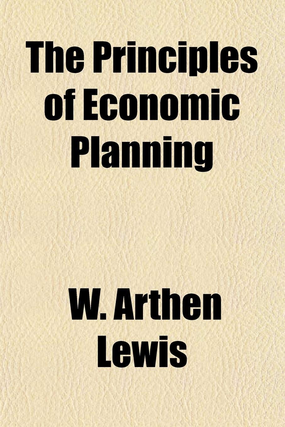 The Principles of Economic Planning Books