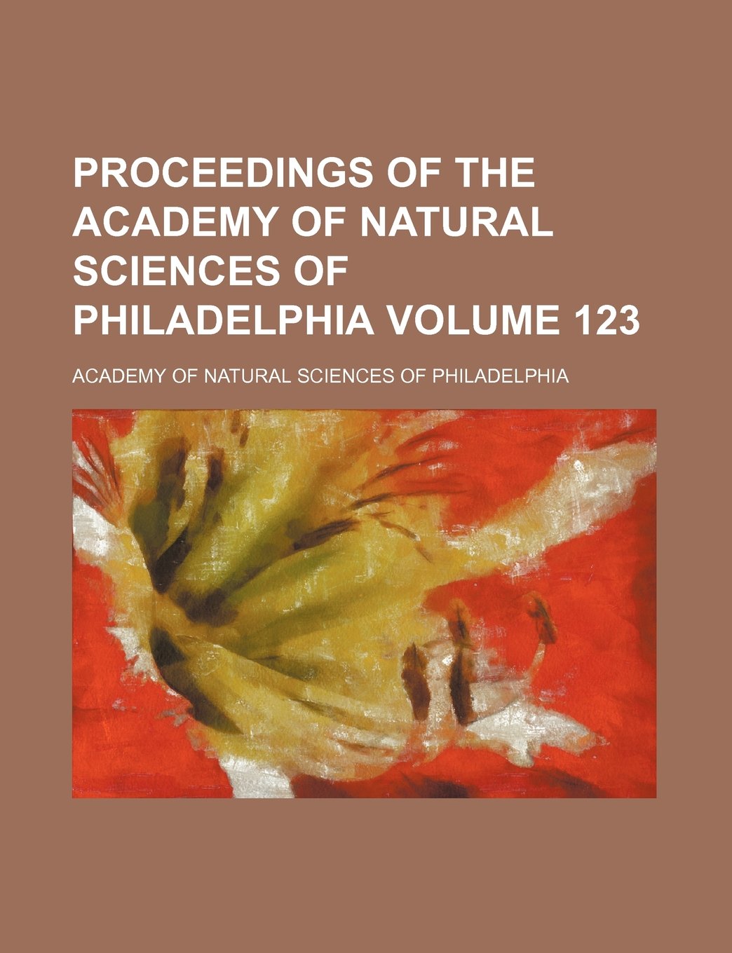 Proceedings of the Academy of Natural Sciences of Philadelphia Volume 123 Books