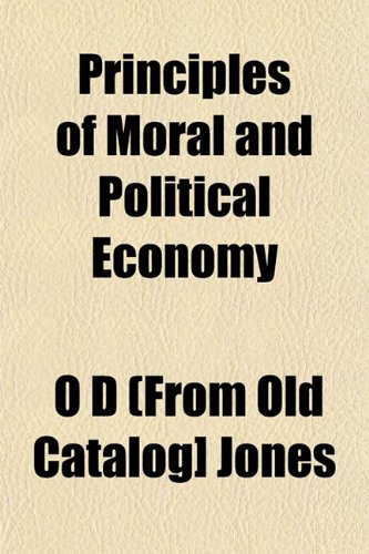 Principles of Moral and Political Economy Books