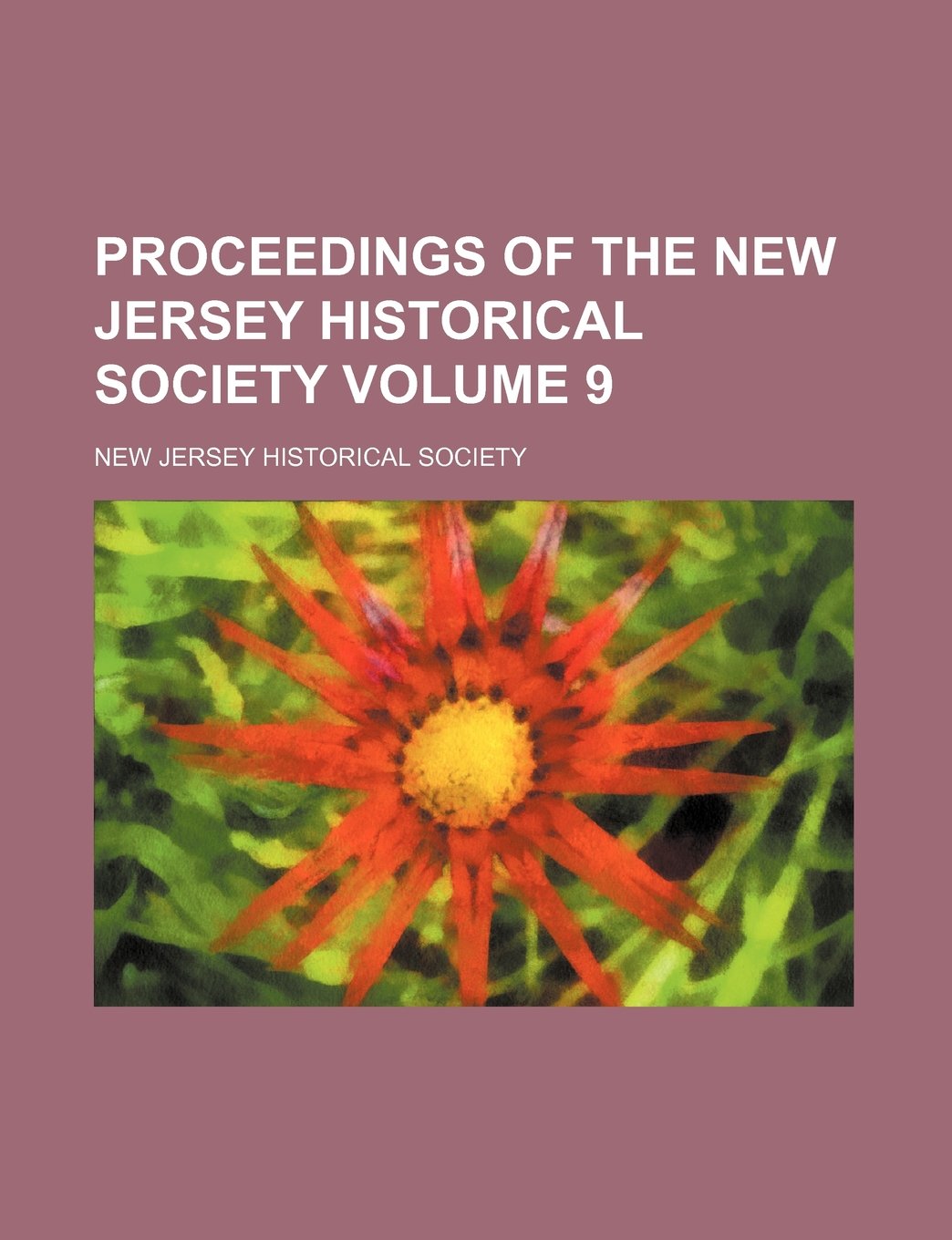 Proceedings of the New Jersey Historical Society Volume 9 Books