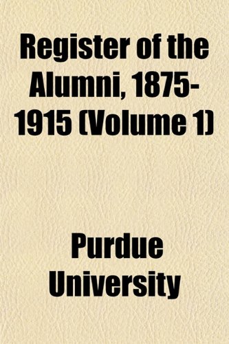 Register of the Alumni, 1875-1915 (Volume 1) Books
