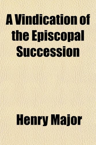 A Vindication of the Episcopal Succession Books