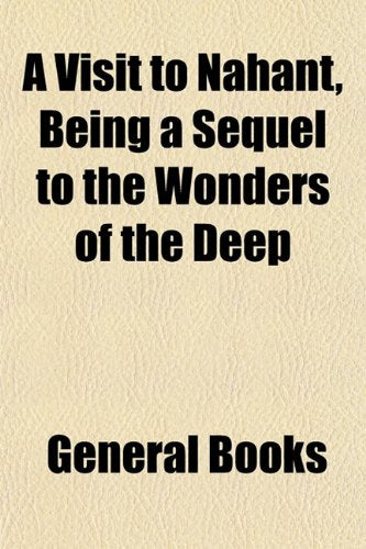 A Visit to Nahant, Being a Sequel to the Wonders of the Deep Books