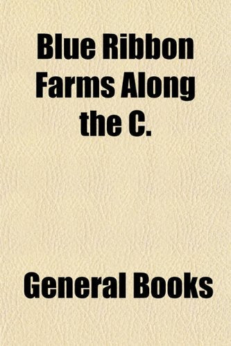 Blue Ribbon Farms Along the C. Books