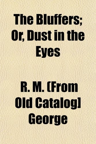 The Bluffers; Or, Dust in the Eyes Books