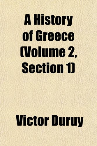 A History of Greece (Volume 2, Section 1) Books