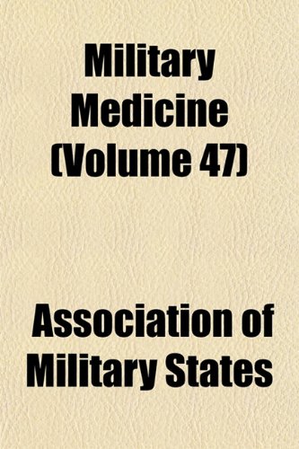 Military Medicine (Volume 47) Books