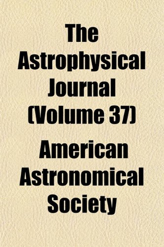 The Astrophysical Journal (Volume 37) Books