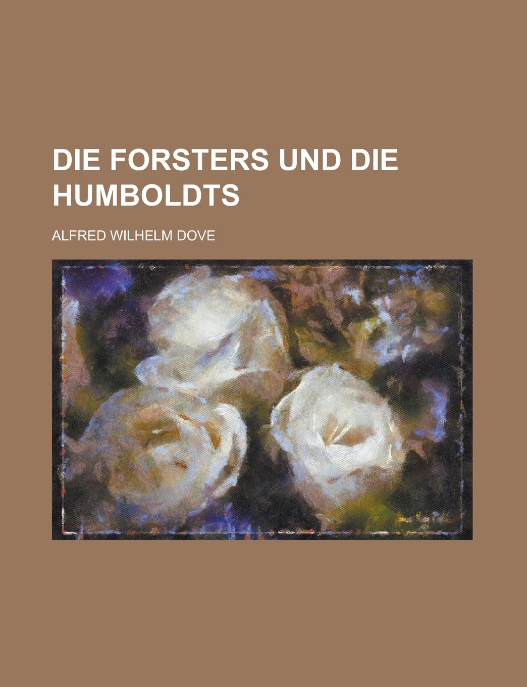 Die Forsters Und Die Humboldts book