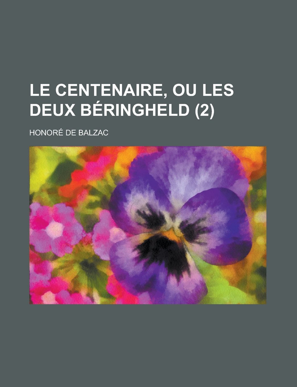 Le Centenaire, Ou Les Deux Beringheld (2) Books