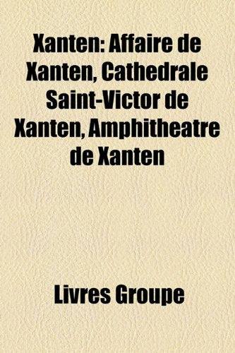 Xanten: Affaire de Xanten, Cathdrale Saint-Victor de Xanten, Amphith[tre de Xanten Books