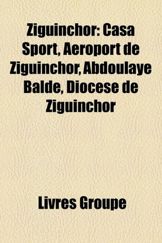 Ziguinchor: Casa Sport, Aroport de Ziguinchor, Abdoulaye Bald, Diocse de Ziguinchor Books