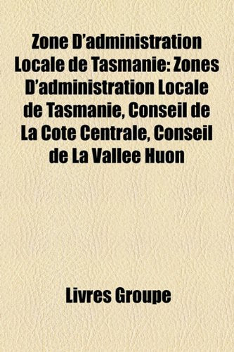 Zone D'Administration Locale de Tasmanie: Zones D'Administration Locale de Tasmanie, Conseil de La Cte Centrale, Conseil de La Valle Huon Books