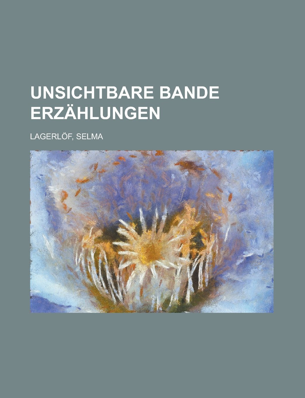 Unsichtbare Bande Erzahlungen Books