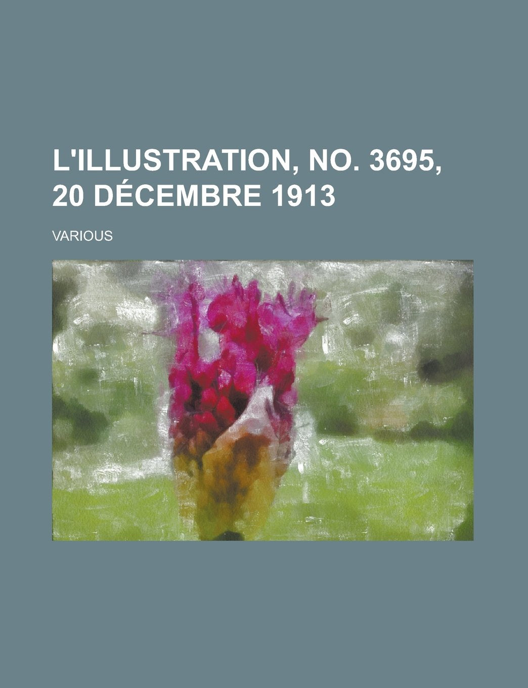 L'Illustration, No. 3695, 20 Decembre 1913 Books