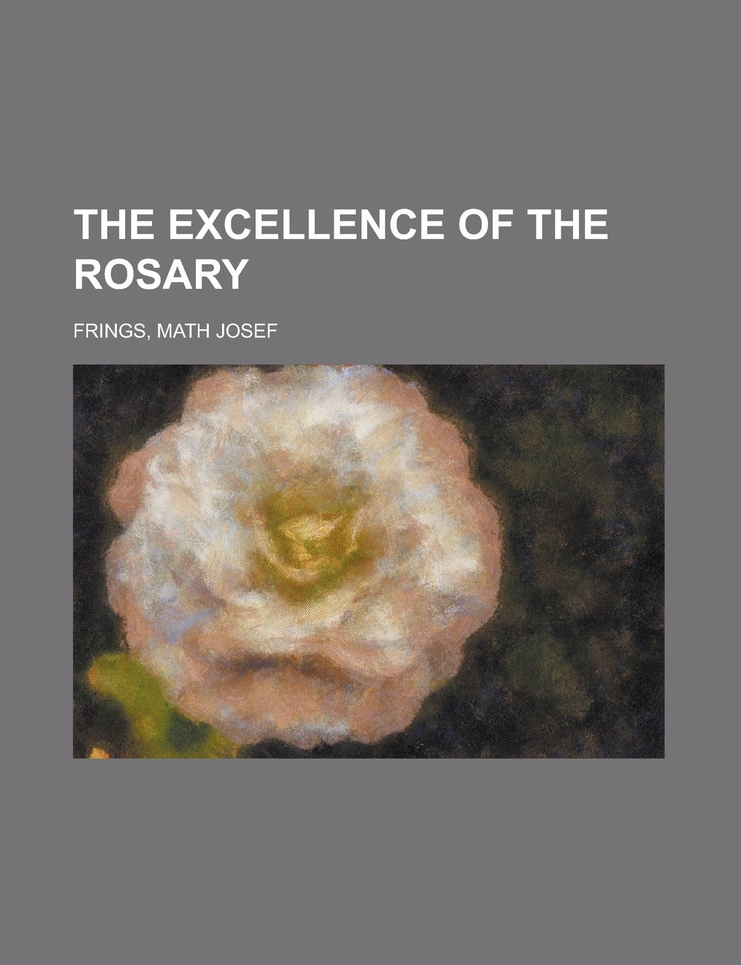 The Excellence of the Rosary Religion & Esotericism