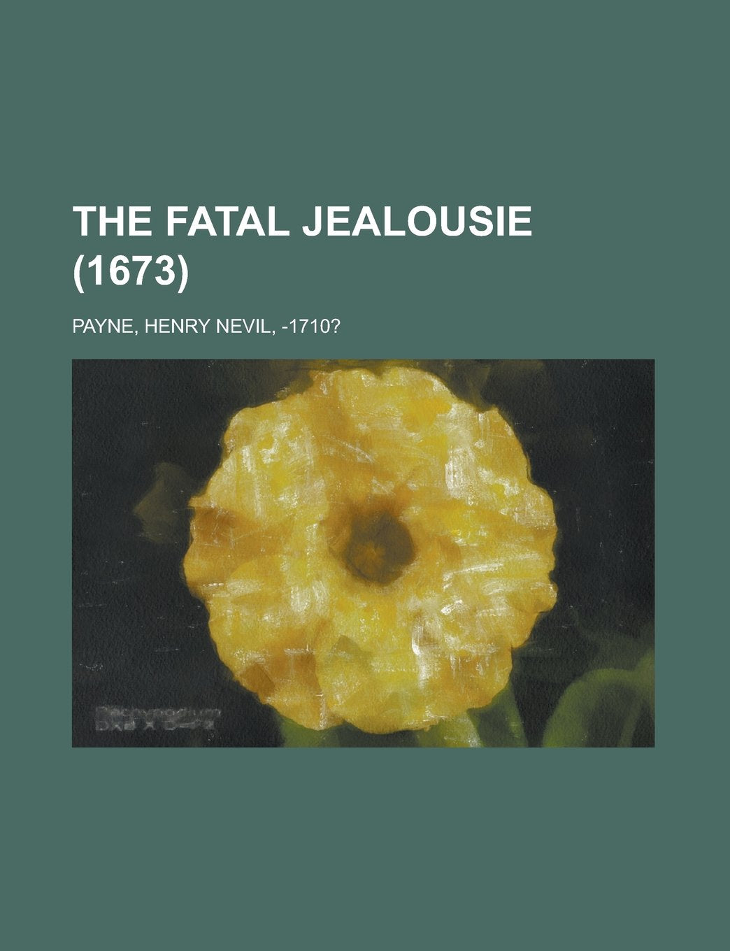 The Fatal Jealousie (1673) book