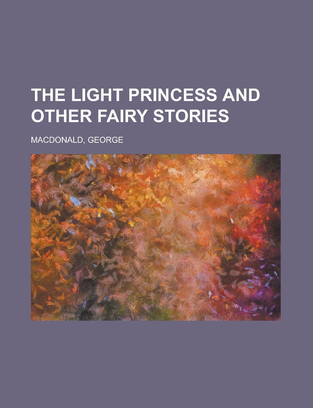 The Light Princess and Other Fairy Stories Fiction