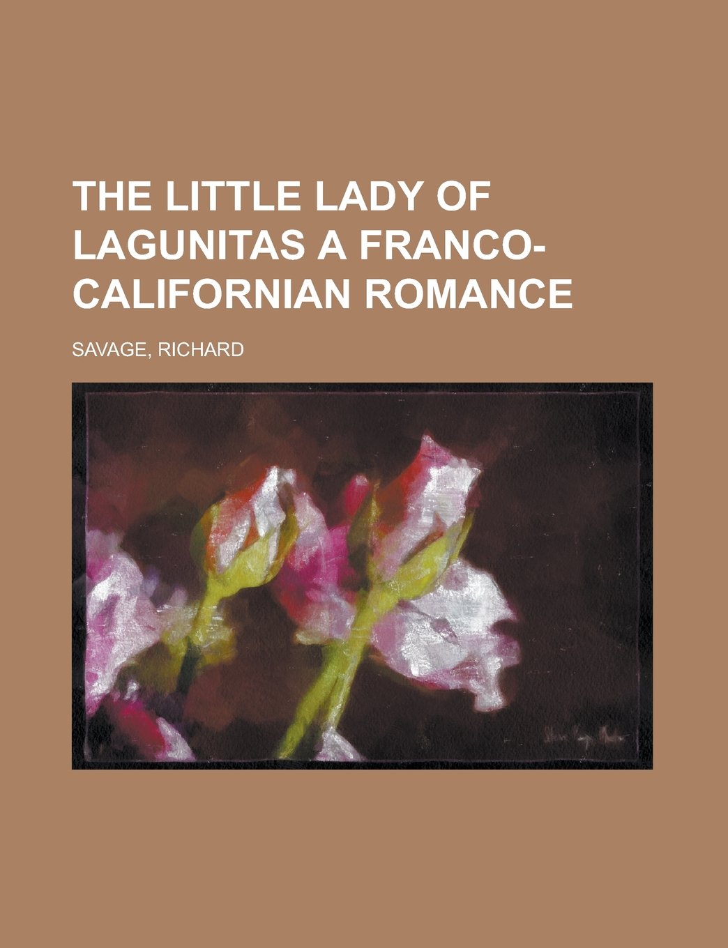 The Little Lady of Lagunitas: A Franco-californian Romance General education
